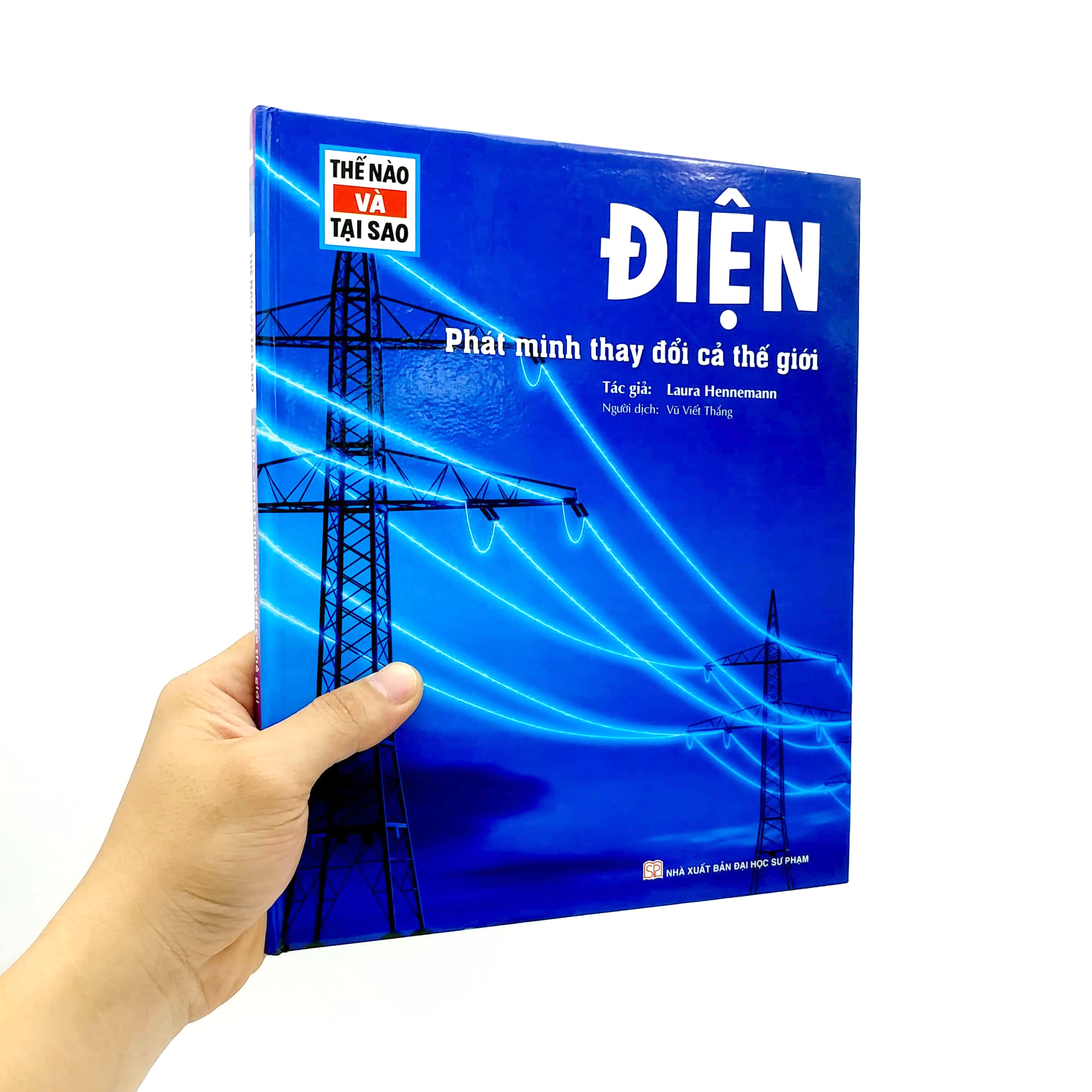 Thế Nào Và Tại Sao - Điện - Phát Minh Thay Đổi Cả Thế Giới