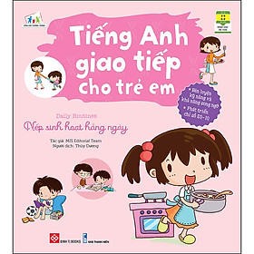Tiếng Anh Giao Tiếp Cho Trẻ Em- Daily Routines - Nếp Sinh Hoạt Hằng Ngày