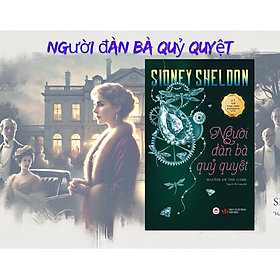 Người Đàn Bà Quỷ Quyệt – Sidney Sheldon – Nguyễn Bá Long Dịch – Huy Hoang Bookstore – NXB Văn Học