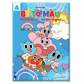 Sách tô màu - Bé tô màu - Chủ đề Thế giới diệu kỳ Gumball