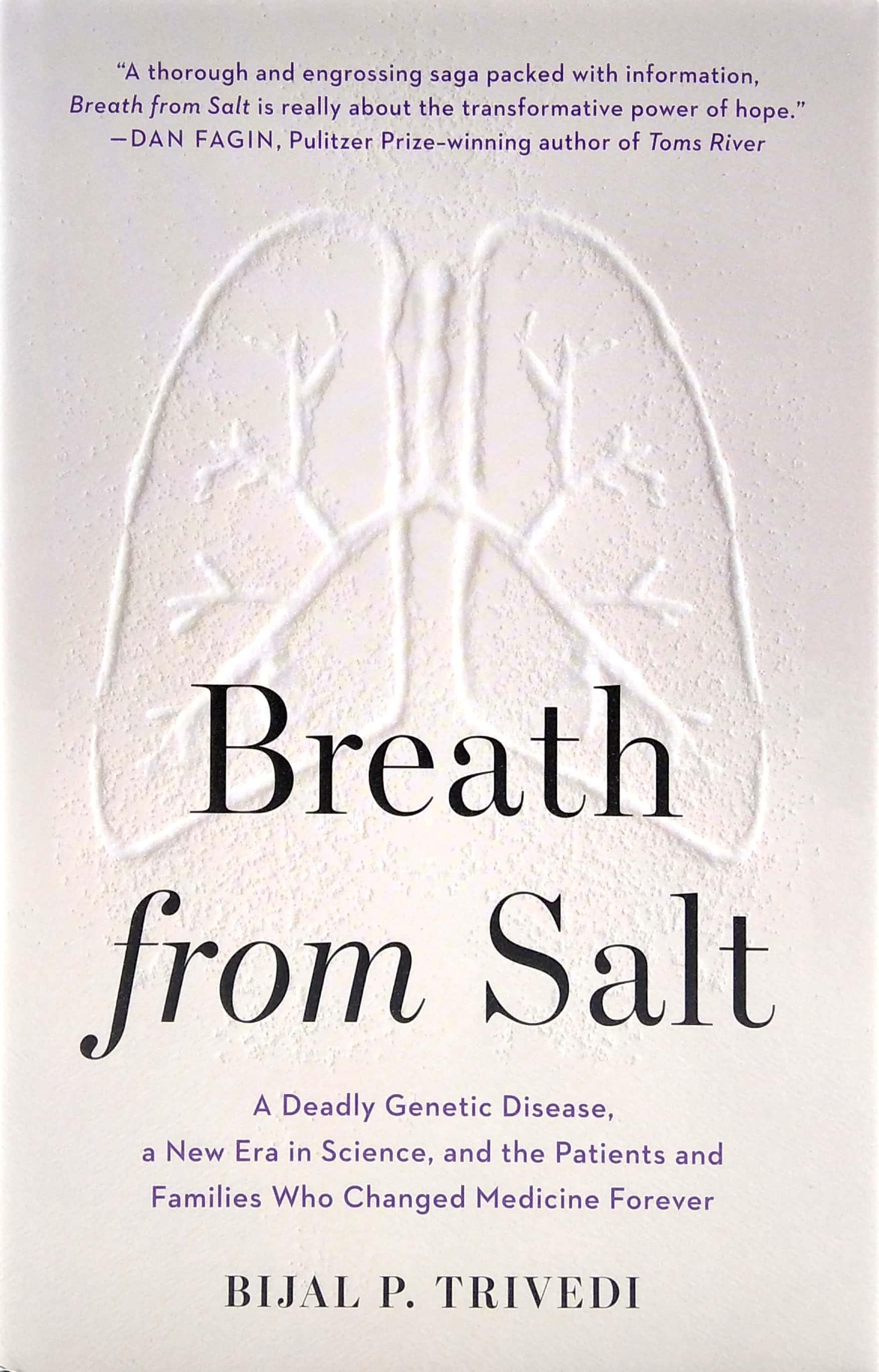 Breath From Salt: A Deadly Genetic Disease, A New Era In Science, And The Patients And Families Who Changed Medicine Forever