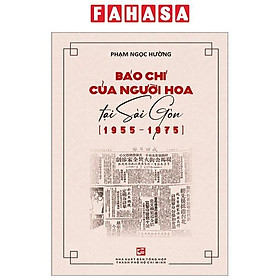 Báo Chí Người Hoa Tại Sài Gòn (1955-1975)