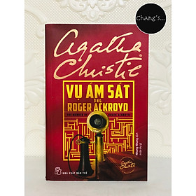 Vụ Ám Sát Ông Roger Ackroyd - Agatha Christie