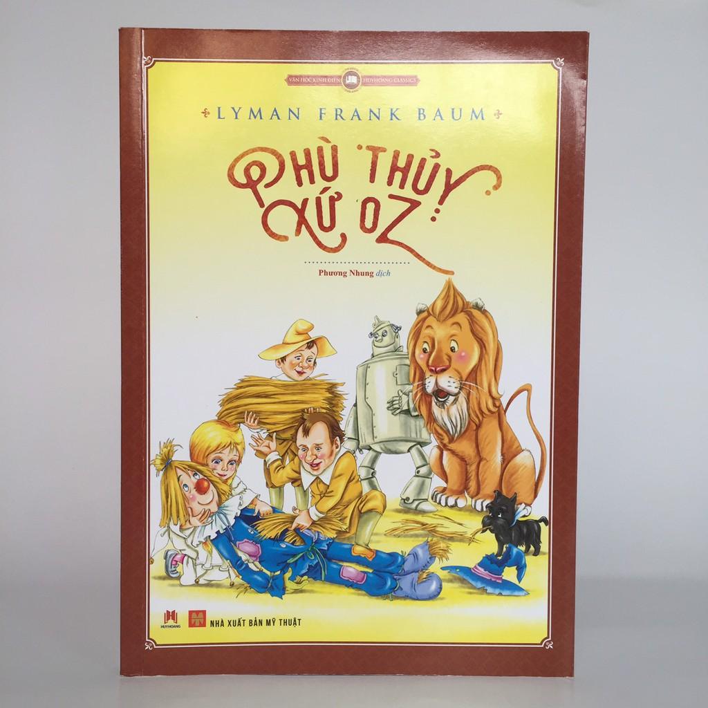 Văn Học Kinh Điển Thế Giới - Phù Thủy Xứ OZ