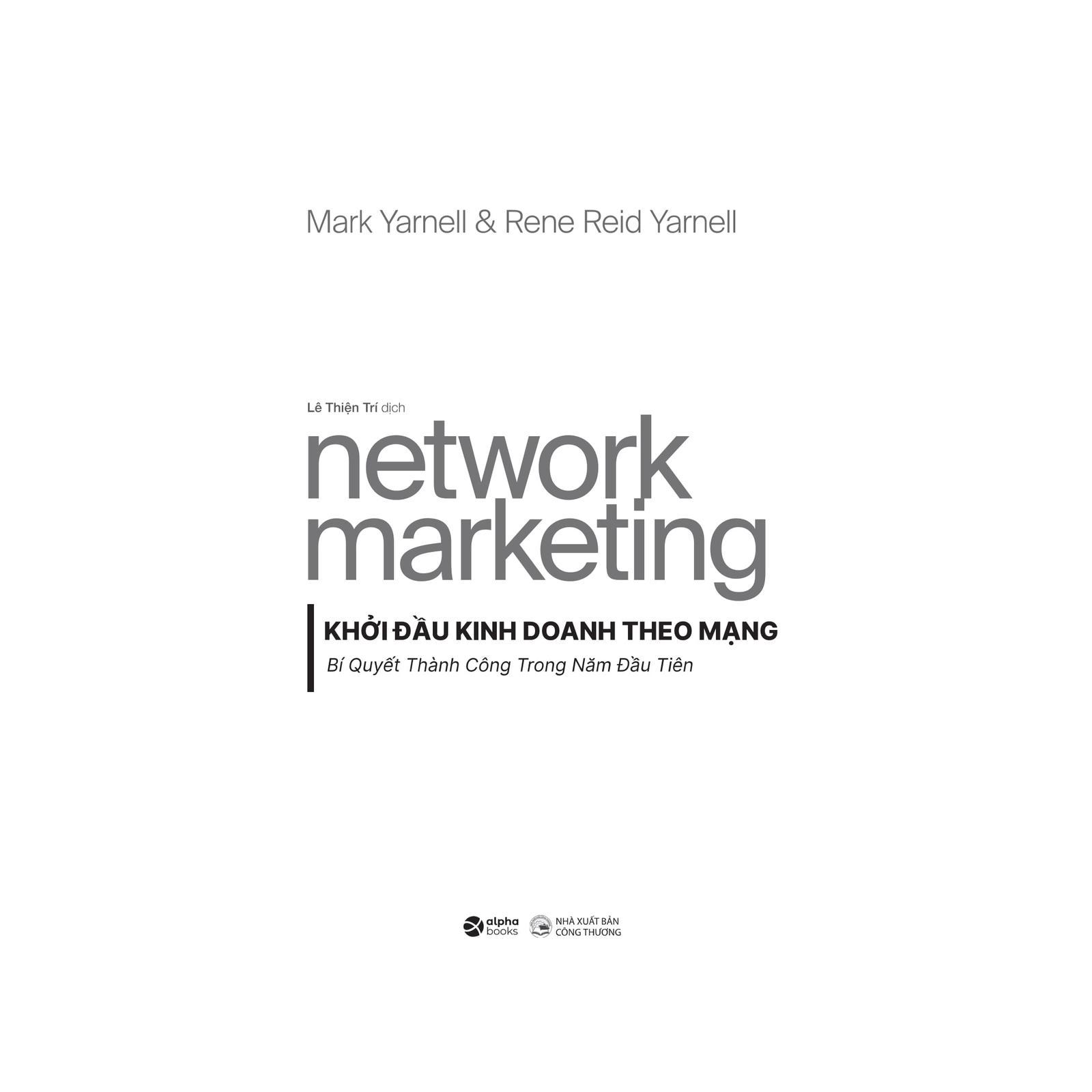 Network Marketing - Khởi Đầu Kinh Doanh Theo Mạng - Bí Quyết Thành Công Trong Năm Đầu Tiên - Bản Quyền