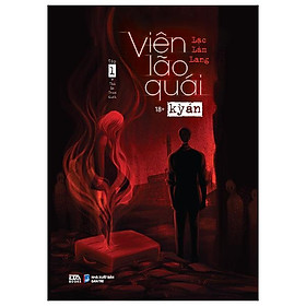 Viên Lão Quái Kỳ Án - Tập 1 - Bản Quyền