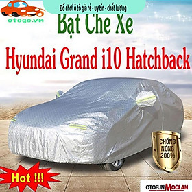 (size 2M) Bạt Che Phủ Xe Hyundai Grand i10 hatchback Cao Cấp Bảo Hành Uy Tín Lỗi 1 Đổi 1