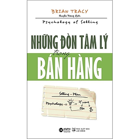 Sách - Những Đòn Tâm Lý Trong Bán Hàng - Brian Tracy - Nhà xuất bản Lao Động