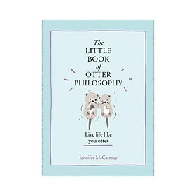 The Little Book of Otter Philosophy
