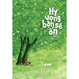 Cuốn Sách Văn Học Lãng Mạn: Hy Vọng Bạn Sẽ Ổn