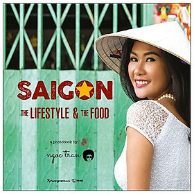 Saigon - The Lifestyle And The Food