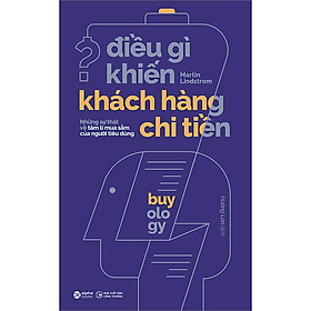 Trạm Đọc | Điều Gì Khiến Khách Hàng Chi Tiền?