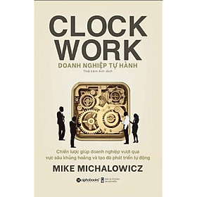 Clock Work - Doanh Nghiệp Tự Hành