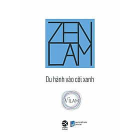 Zenlam Du Hành Vào Cõi Xanh