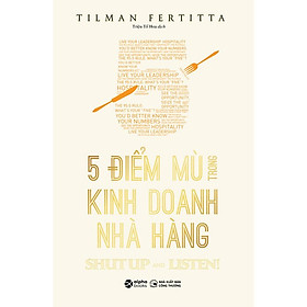 5 Điểm Mù Trong Kinh Doanh Nhà Hàng