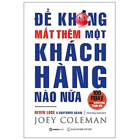 Để Không Mất Thêm Một Khách Hàng Nào Nữa