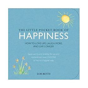 The Little Pocket Book of Happiness