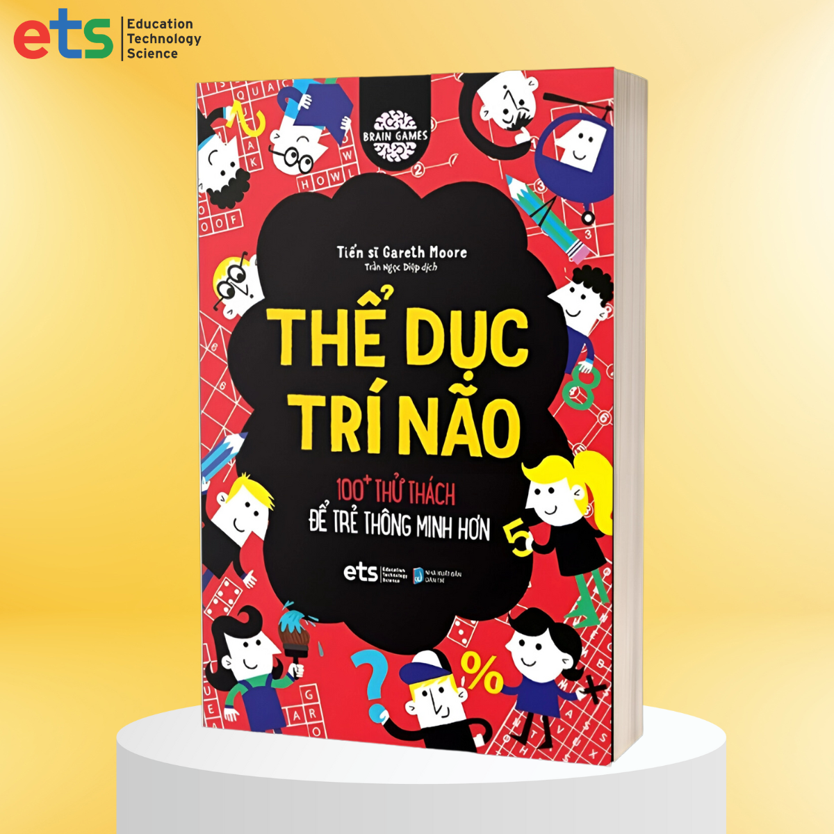 Trọn Bộ Sách Brain Games: Luyện Trí Nhớ + Thử Thách Logic + Mê Cung Nhanh Trí + Thể Dục Trí Não + Nhẩm Nhanh Tính Giỏi + Thử Thách Stem