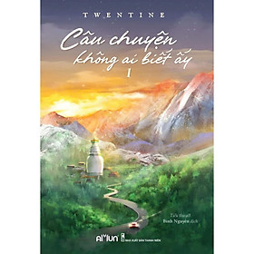 Sách - Câu Chuyện Không Ai Biết Ấy - Bản Thường - Twentine - Đinh Tị Books