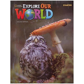 Explore Our World Starter: Student