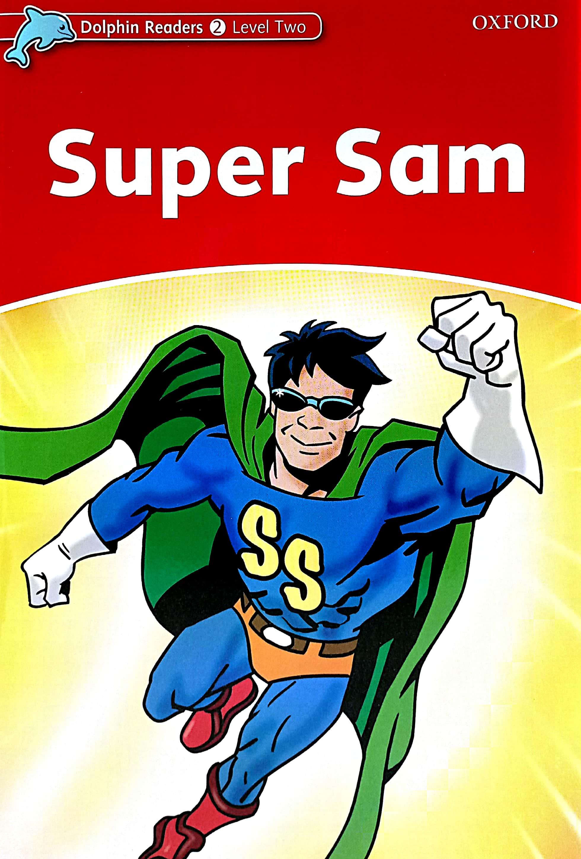 Dolphin Readers Level 2: Super Sam