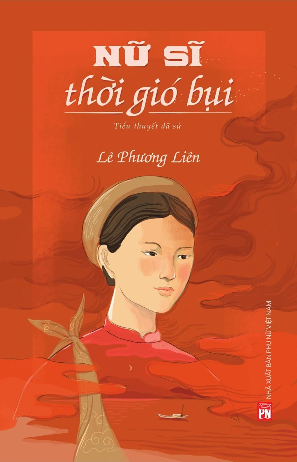 Nữ Sĩ Thời Gió Bụi (Tiểu Thuyết Dã Sử)