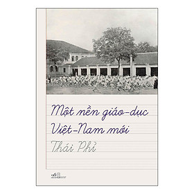 Một Nền Giáo Dục Việt Nam Mới
