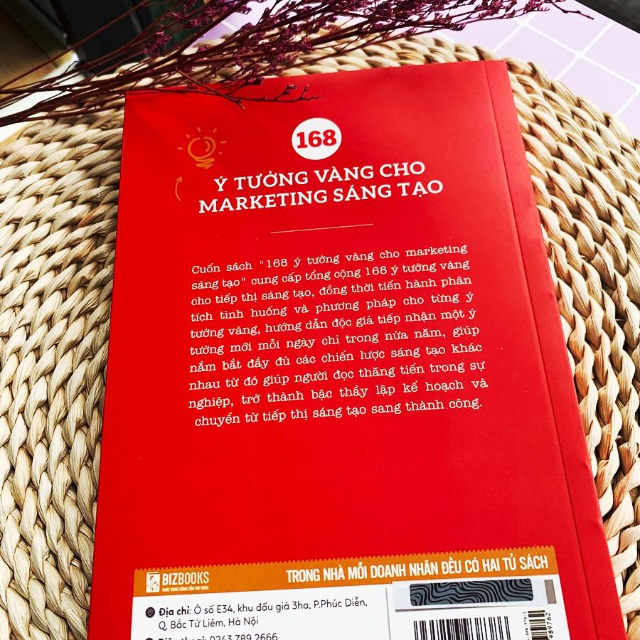 Sách 168 Ý Tưởng Vàng Cho Marketing Sáng Tạo - Nguyên Tắc Cơ Bản Của Quảng Cáo Marketing Sáng Tạo - Bản Quyền