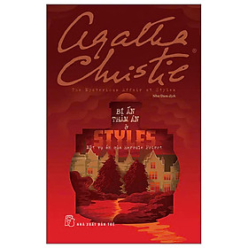 Bí Ẩn Thảm Án Ở Styles - Một Vụ Án Của Hercule Poirot