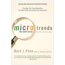 Microtrends: The Small Forces Behind Tomorrow