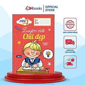 Sách- Chuẩn Bị Cho Bé Vào Lớp 1 - Luyện Viết Chữ Đẹp (Tập 2) (Tái Bản 2022)- 2HBooks