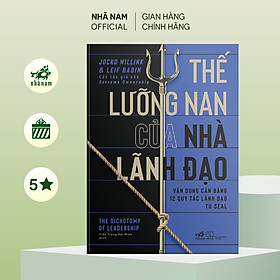 Sách - Thế lưỡng nan của nhà lãnh đạo - Nhã Nam Official