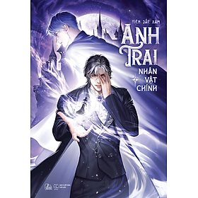 Sách Anh Trai Nhân Vật Chính 2 - Tiên Sắc Xám