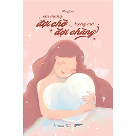 Em Mang Đợi Chờ Trong Mơ Đợi Chàng