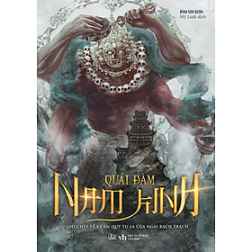 Sách Quái Đàm Nam Kinh - Ghi Chép Về Kỳ Án Quỷ Tu La Của Ngài Bạch Trạch - Bình Sơn Quân