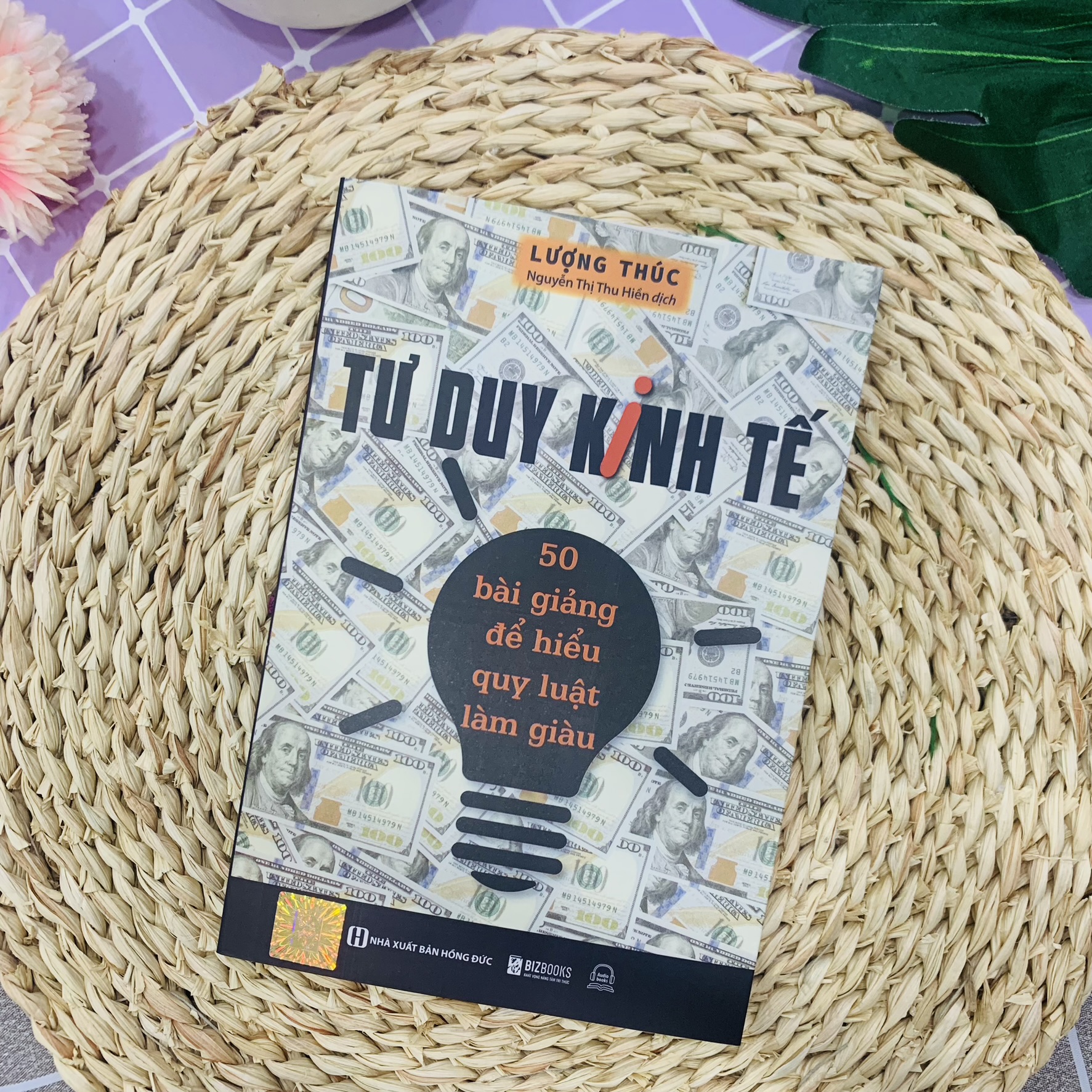 Sách Tư Duy Kinh Tế: 50 Bài Giảng Để Hiểu Quy Luật Làm Giàu