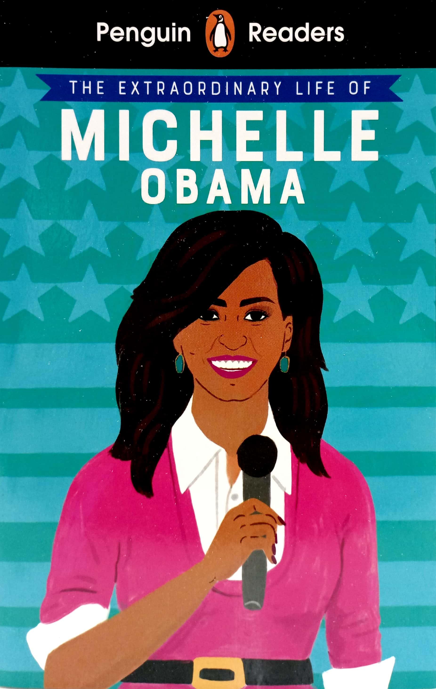 Penguin Reader Level 3: The Extraordinary Life of Michelle Obama