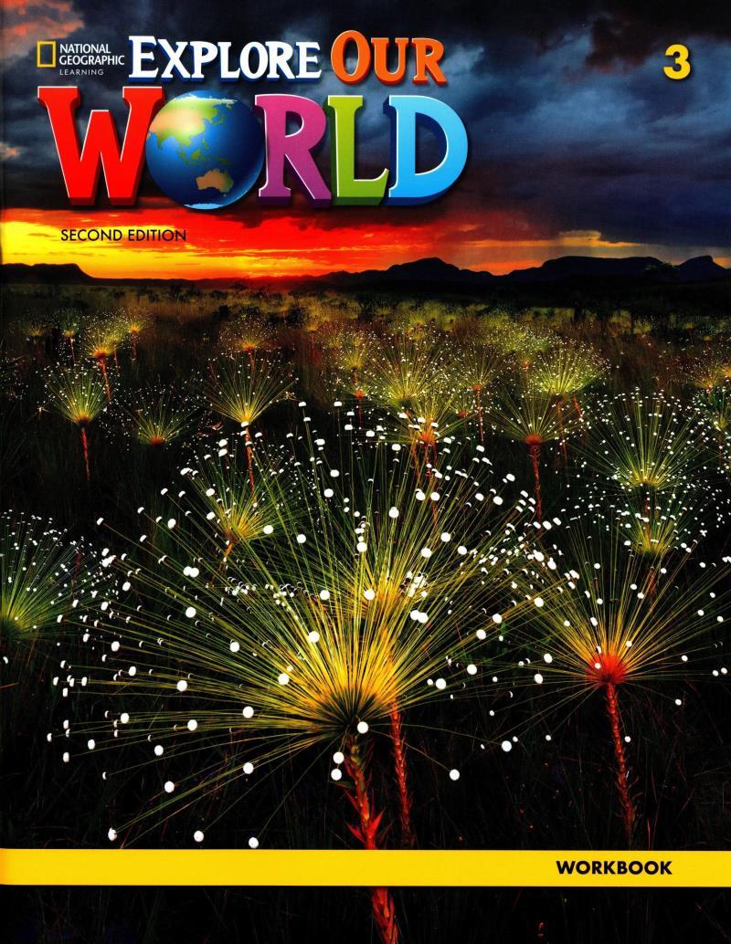 Explore Our World 2nd Edition 3 Workbook