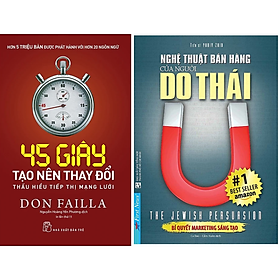 Combo 2Q: 45 Giây Tạo Nên Thay Đổi - Thấu Hiểu Tiếp Thị Mạng Lưới + Nghệ Thuật Bán Hàng Của Người Do Thái (Chiến Lược Marketing Hiệu Qủa) 