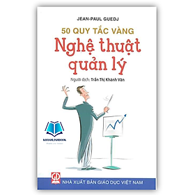  Sách - Nghệ thuật quản lý - 50 Quy tắc vàng (DN)