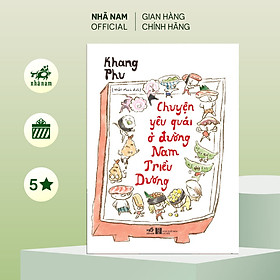Sách - Chuyện yêu quái ở đường Nam Triều Dương (Khang Phu) (Nhã Nam Official)