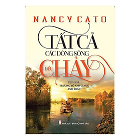 Tất Cả Các Dòng Sông Đều Chảy