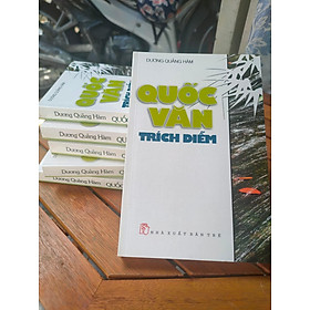 Quốc Văn Trích Diễm - kho tàng thơ văn kim cổ Việt Nam