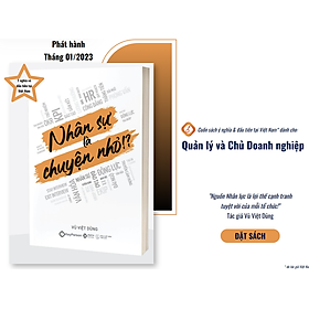 Nhân sự là chuyện nhỏ!? - Sách về Quản trị Nhân sự dành cho Nhà quản lý, Lãnh đạo thông thái