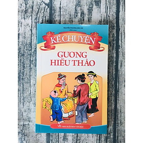 Kể Chuyện Gương Hiếu Thảo 