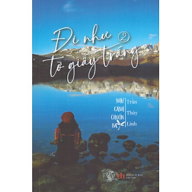 Đi như tờ giấy trắng 2 - Như cánh chuốn bay