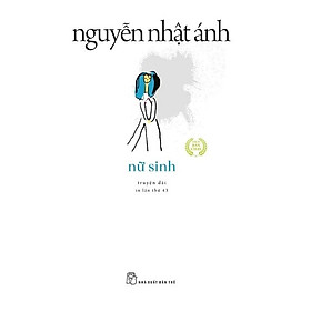 Sách - Nữ Sinh (Tái Bản 2022) B85 - Nguyễn Nhật Ánh - NXB Trẻ