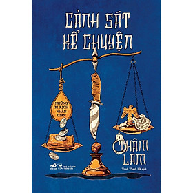 Cảnh Sát Kể Chuyện
