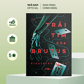 Sách - Trái tim của Brutus (Higashino Keigo) - Nhã Nam Official