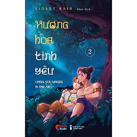 Hương Hoa Tình Yêu Tập 2 - Bản Quyền